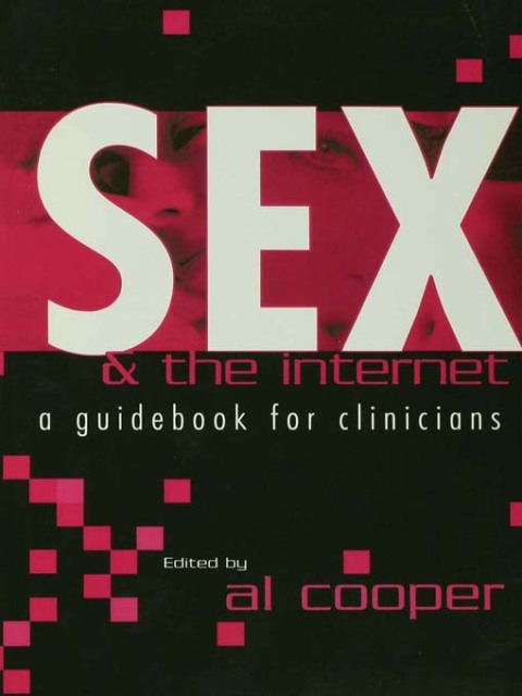 Sex and the Internet: A Guide Book for Clinicians, 1st Edition - FULL INSTANT DOWNLOAD | PDF DOCX EPUB