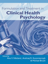 Imagen de portada: Formulation and Treatment in Clinical Health Psychology 1st edition 9781583912843