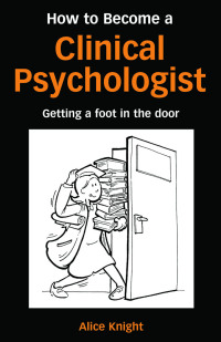 Imagen de portada: How to Become a Clinical Psychologist 1st edition 9781138131729