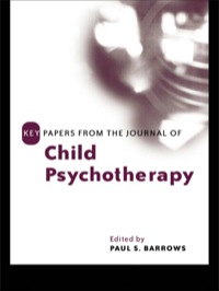 Cover image: Key Papers from the Journal of Child Psychotherapy 1st edition 9781583912072