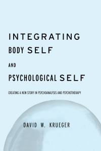 Cover image: Integrating Body Self & Psychological Self 2nd edition 9781583910542