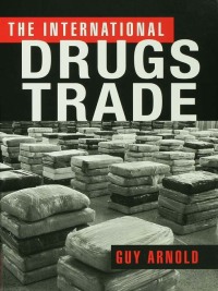 Imagen de portada: The International Drugs Trade 1st edition 9781579583965