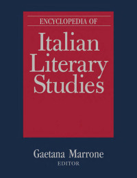 Cover image: Encyclopedia of Italian Literary Studies 1st edition 9781579583903