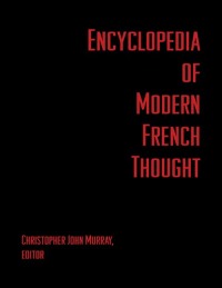 Cover image: Encyclopedia of Modern French Thought 1st edition 9781579583842