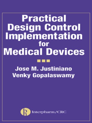 表紙画像: Practical Design Control Implementation for Medical Devices 1st edition 9781574911275