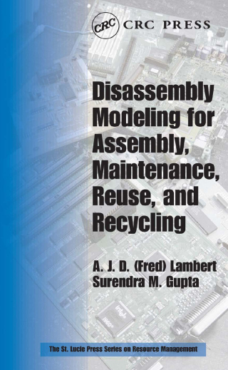 Immagine di copertina: Disassembly Modeling for Assembly, Maintenance, Reuse and Recycling 1st edition 9781574443349