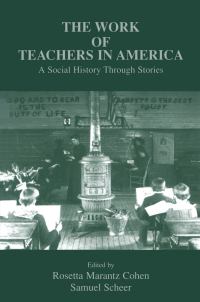 Omslagafbeelding: The Work of Teachers in America 1st edition 9780805826906