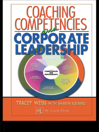Imagen de portada: Coaching Competencies and Corporate Leadership 1st edition 9781574443196