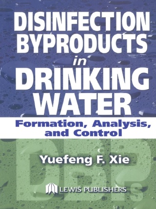 Cover image: Disinfection Byproducts in Drinking Water 1st edition 9781566769747