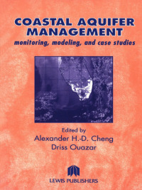 Cover image: Coastal Aquifer Management-Monitoring, Modeling, and Case Studies 1st edition 9781566706056