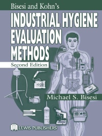 Cover image: Industrial Hygiene Evaluation Methods 2nd edition 9781566705950