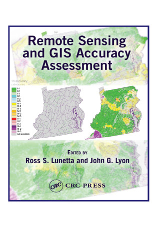 Cover image: Remote Sensing and GIS Accuracy Assessment 1st edition 9780367394073