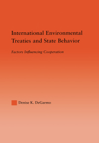 Imagen de portada: International Environmental Treaties and State Behavior 1st edition 9780415971812