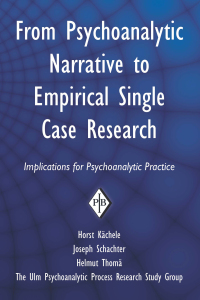 Omslagafbeelding: From Psychoanalytic Narrative to Empirical Single Case Research 1st edition 9780881634891