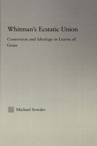 صورة الغلاف: Whitman's Ecstatic Union 1st edition 9780415867160