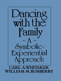 Titelbild: Dancing with the Family: A Symbolic-Experiential Approach 1st edition 9781138004559