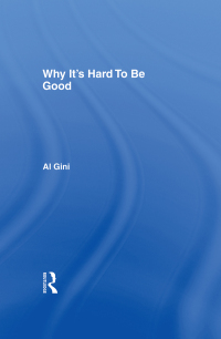 Cover image: Why It's Hard To Be Good 1st edition 9780415960625