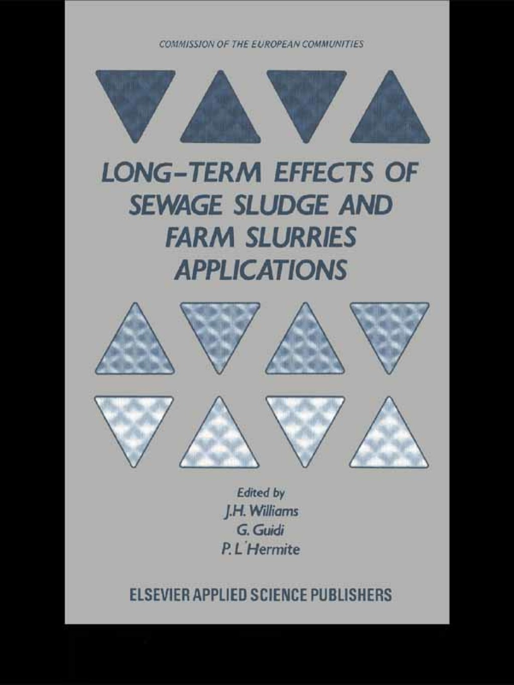 Long-term Effects of Sewage Sludge and Farm Slurries Applications 1st Edition