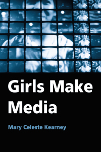 Cover image: Girls Make Media 1st edition 9780415972772