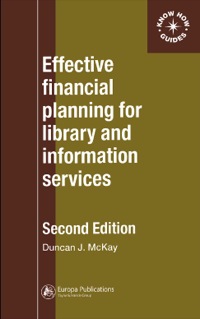 Cover image: Effective Financial Planning for Library and Information Services 2nd edition 9780851424644