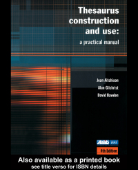 Omslagafbeelding: Thesaurus Construction and Use 4th edition 9780851424460