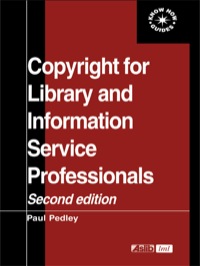 Titelbild: Copyright for Library and Information Service Professionals 1st edition 9780851424323