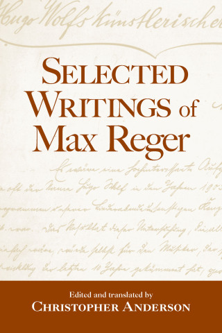Cover image: Selected Writings of Max Reger 1st edition 9781138981577