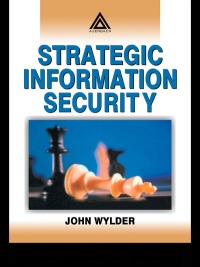 Cover image: Strategic Information Security 1st edition 9780849320415