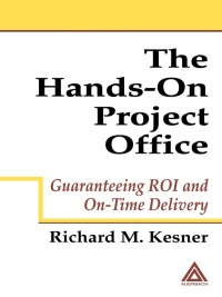 Imagen de portada: The Hands-On Project Office 1st edition 9780849319914