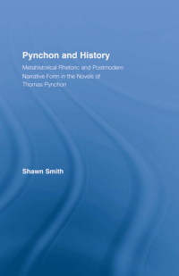 Omslagafbeelding: Pynchon and History 1st edition 9780415975438