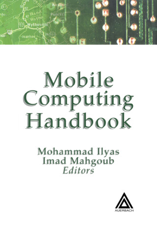 Cover image: Mobile Computing Handbook 1st edition 9781498798150