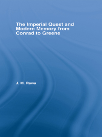 Titelbild: The Imperial Quest and Modern Memory from Conrad to Greene 1st edition 9780415867238