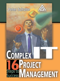 Imagen de portada: Complex IT Project Management 1st edition 9780849319327