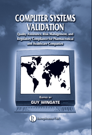 Titelbild: Computer Systems Validation 1st edition 9780849318719