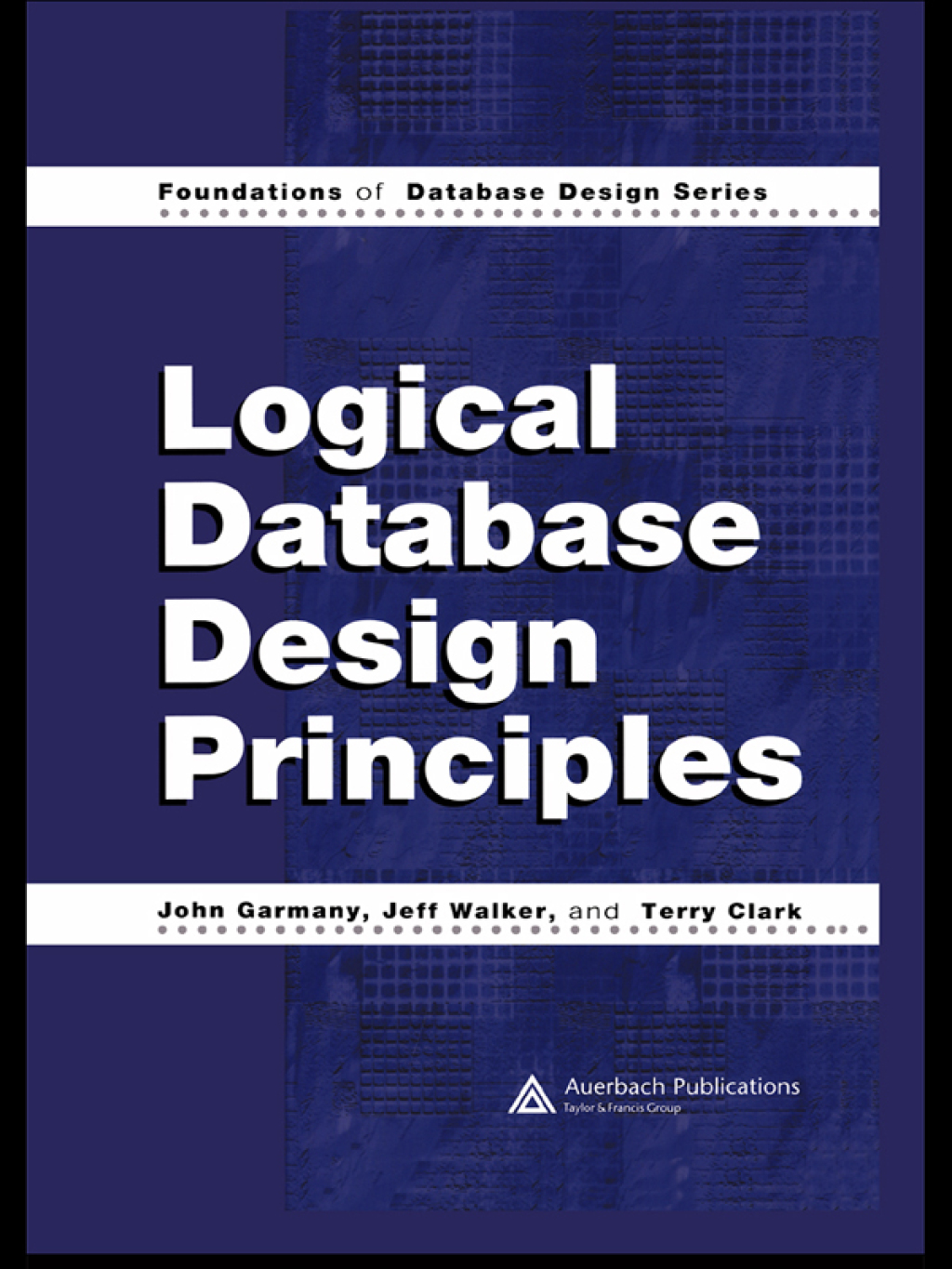 Logical Database Design Principles 1st Edition
