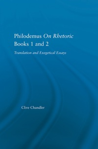 Cover image: Philodemus on Rhetoric Books 1 and 2 1st edition 9781138861190