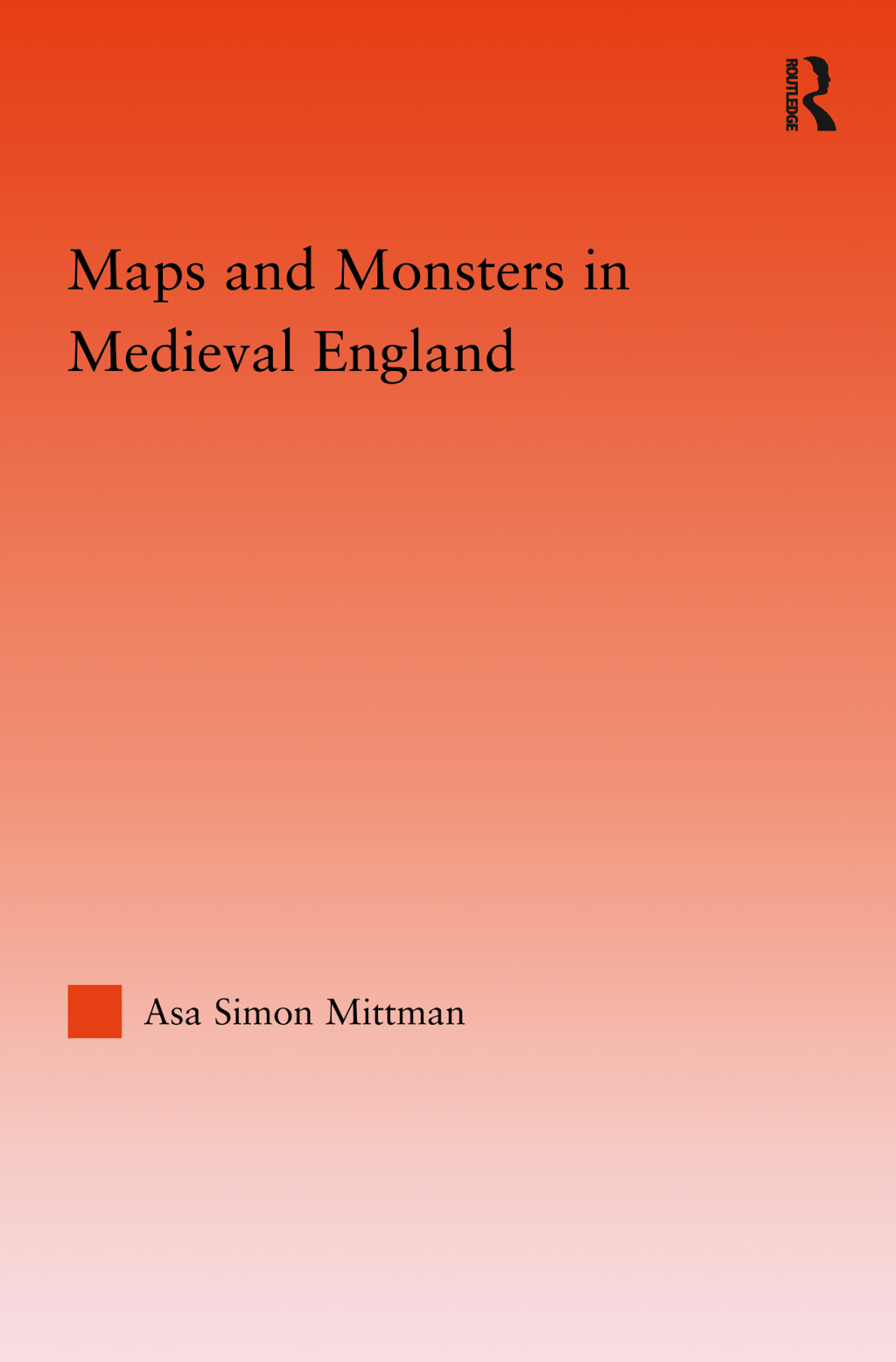 Maps and Monsters in Medieval England 1st Edition