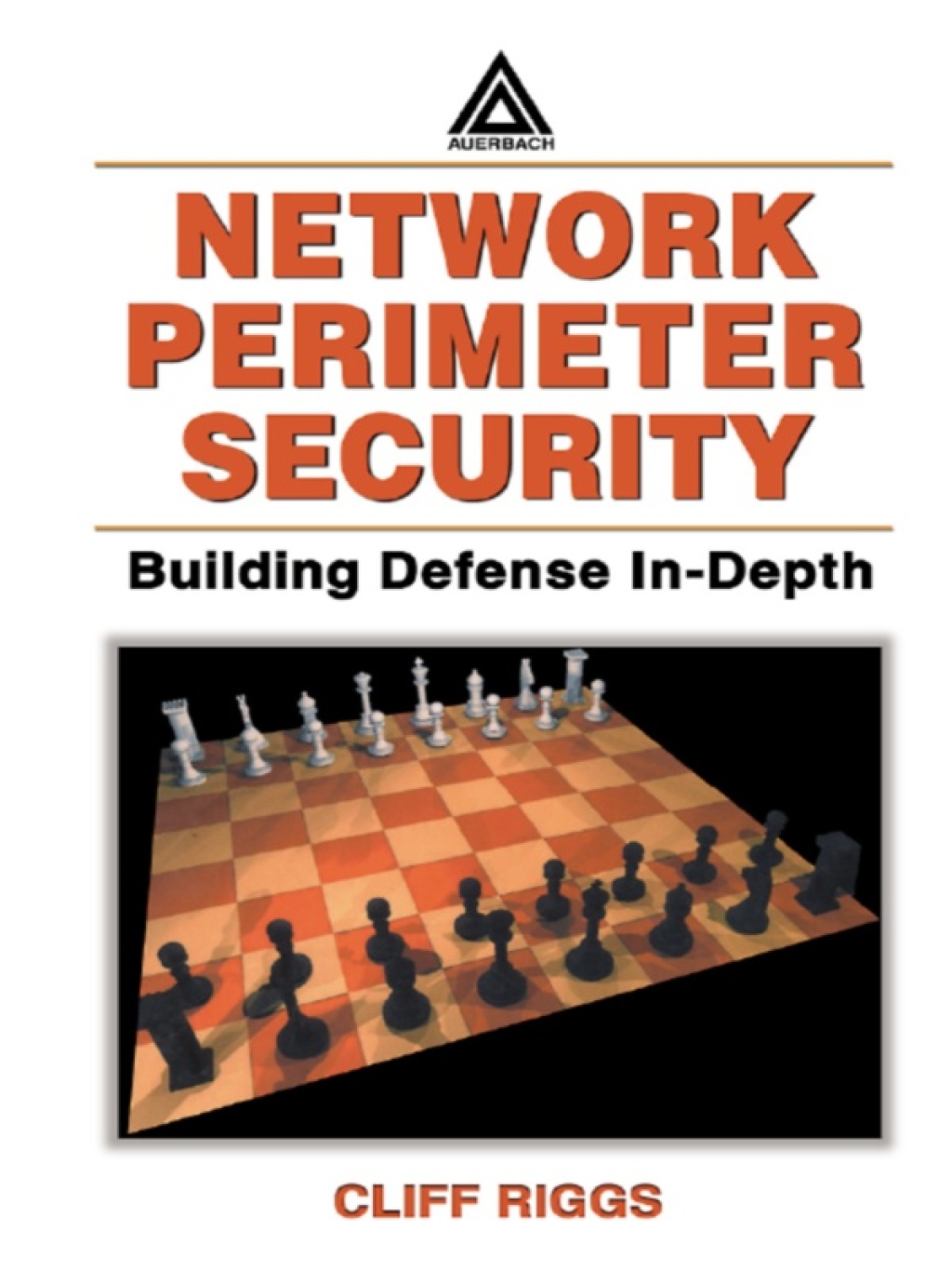 Network Perimeter Security Building Defense In-Depth 1st Edition