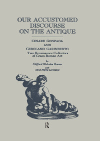 Cover image: Our Accustomed Discourse on the Antique 1st edition 9780815302285