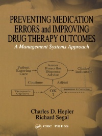 表紙画像: Preventing Medication Errors and Improving Drug Therapy Outcomes 1st edition 9780849315763
