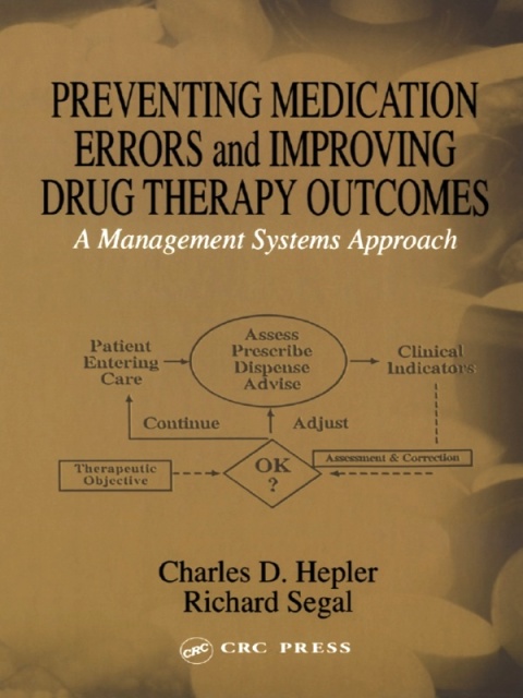 Preventing Medication Errors and Improving Drug Therapy Outcomes: A Management Systems Approach, 1st Edition - FULL INSTANT DOWNLOAD | PDF DOCX EPUB