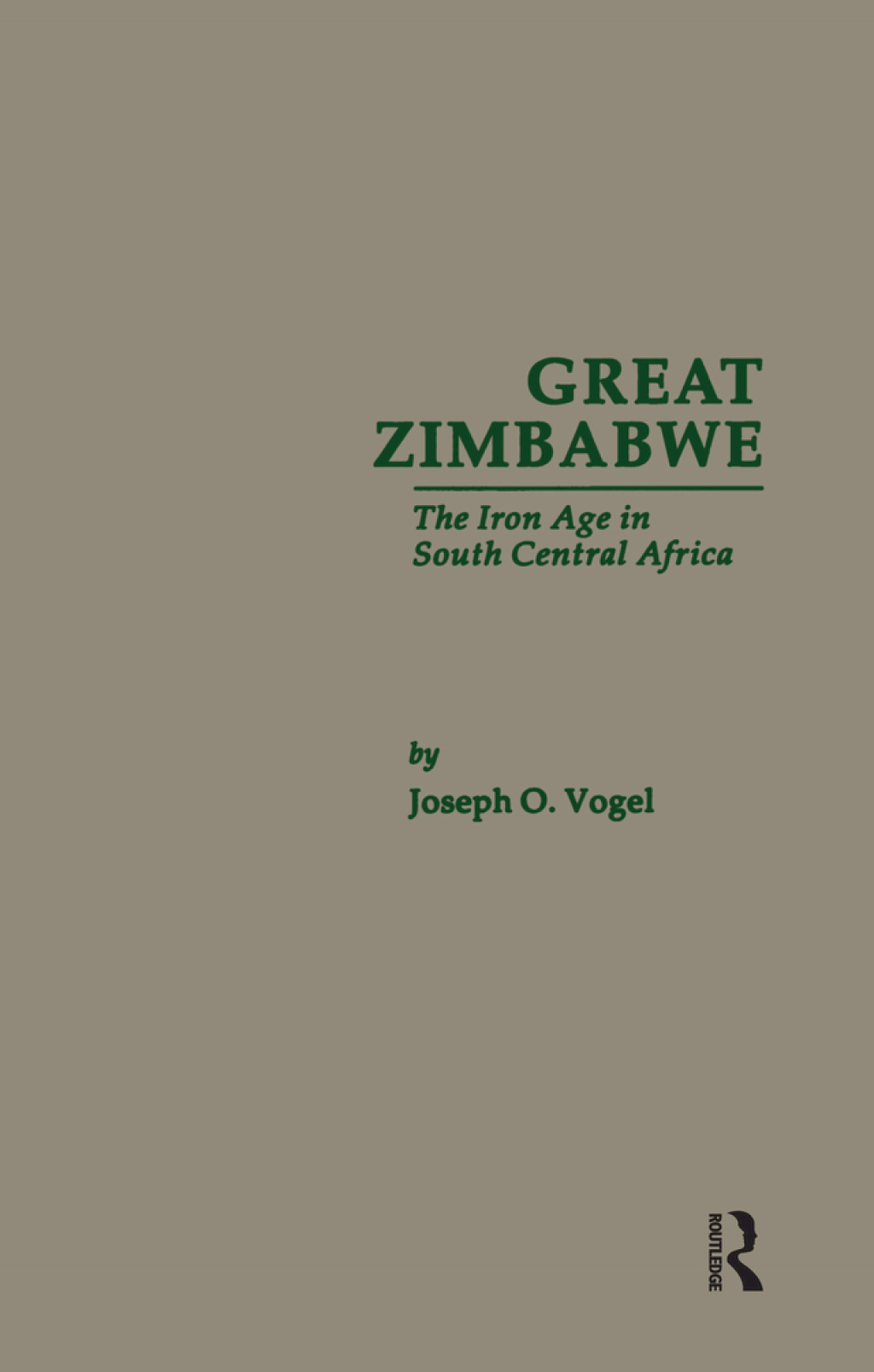 Great Zimbabwe The Iron Age of South Central Africa 1st Edition