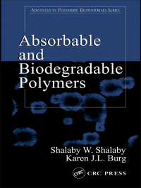 表紙画像: Absorbable and Biodegradable Polymers 1st edition 9780849314841