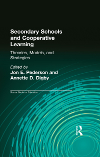 صورة الغلاف: Secondary Schools and Cooperative Learning 1st edition 9780815304210