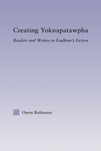 Cover image: Creating Yoknapatawpha 1st edition 9780415977661