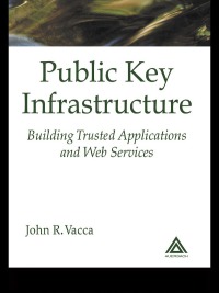 Imagen de portada: Public Key Infrastructure 1st edition 9780849308222