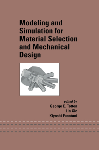 Cover image: Modeling and Simulation for Material Selection and Mechanical Design 1st edition 9780824747466