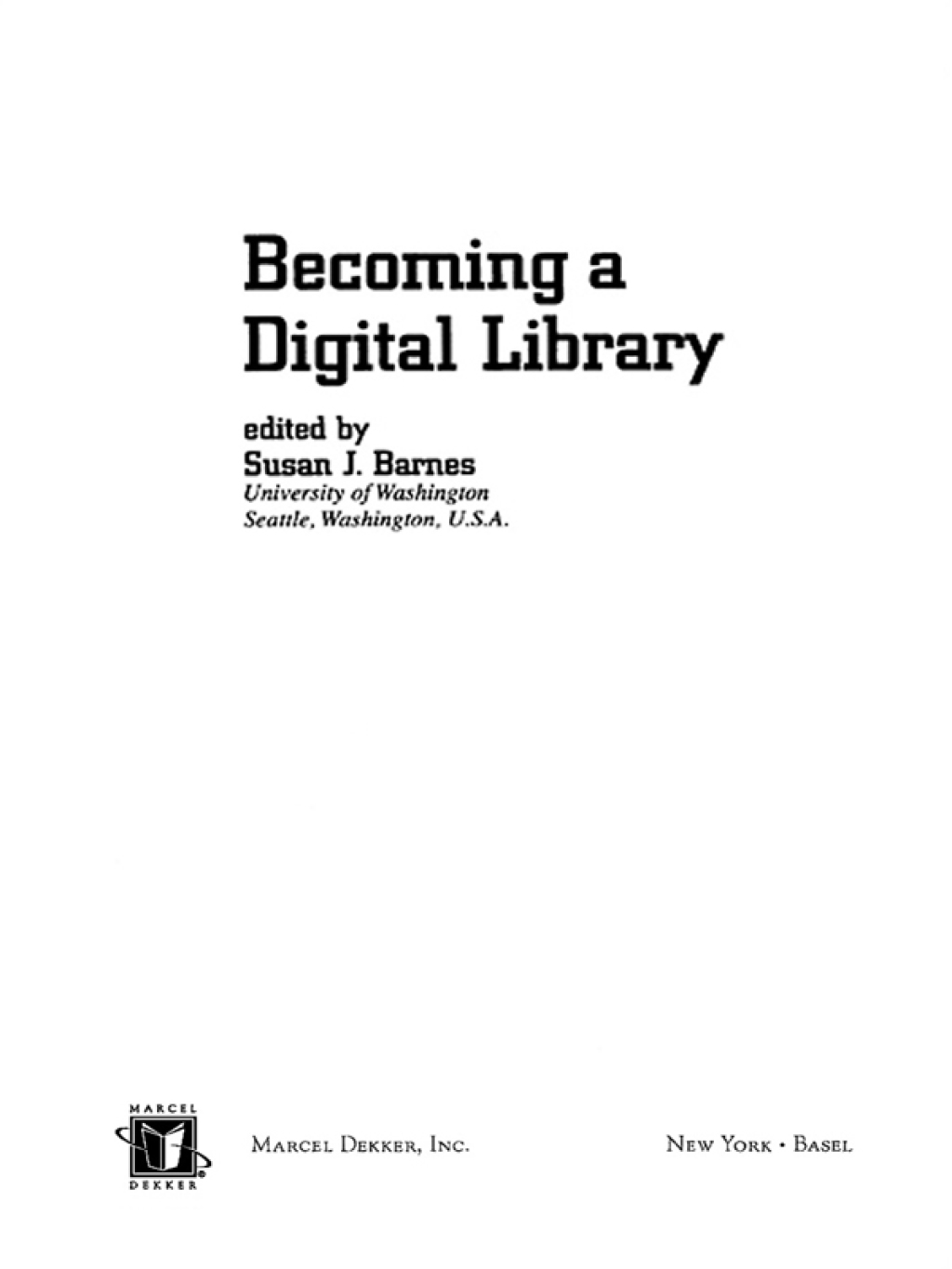 Becoming a Digital Library 1st Edition