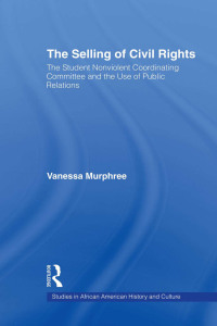 Omslagafbeelding: The Selling of Civil Rights 1st edition 9780415805803