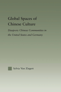 صورة الغلاف: Global Spaces of Chinese Culture 1st edition 9780415805780